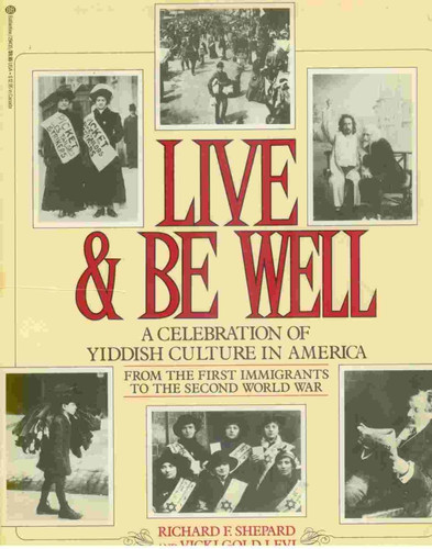 Live & Be Well: A Celebration of Yiddish Culture in America