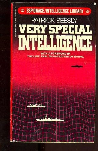 Very Special Intelligence The Story of the Admiralty's Operational Intelligence Centre, 1939-1945