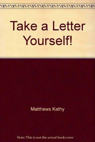 Take a Letter Yourself!