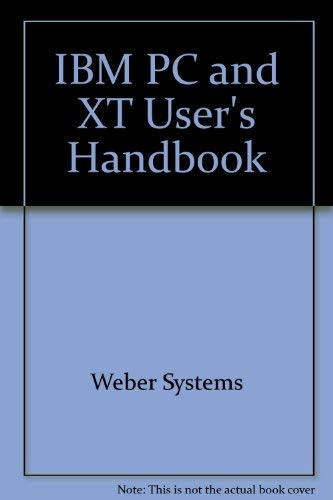 IBM PC and XT User's Handbook