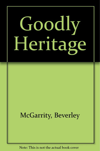 Goodly Heritage