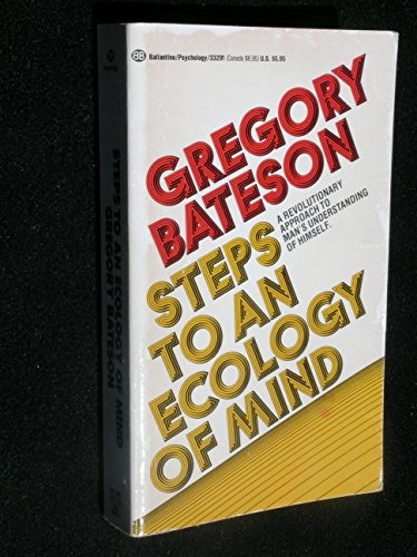 Steps to an Ecology of the Mind