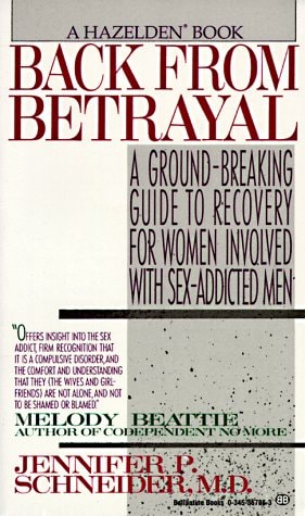 Back from Betrayal: Recovering from His Affairs