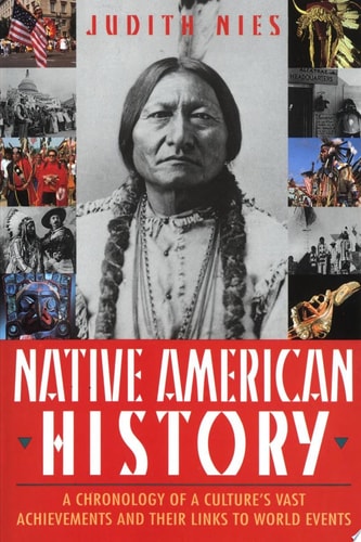 Native American History A Chronology of a Culture's Vast Achievements and Their Links to World Events