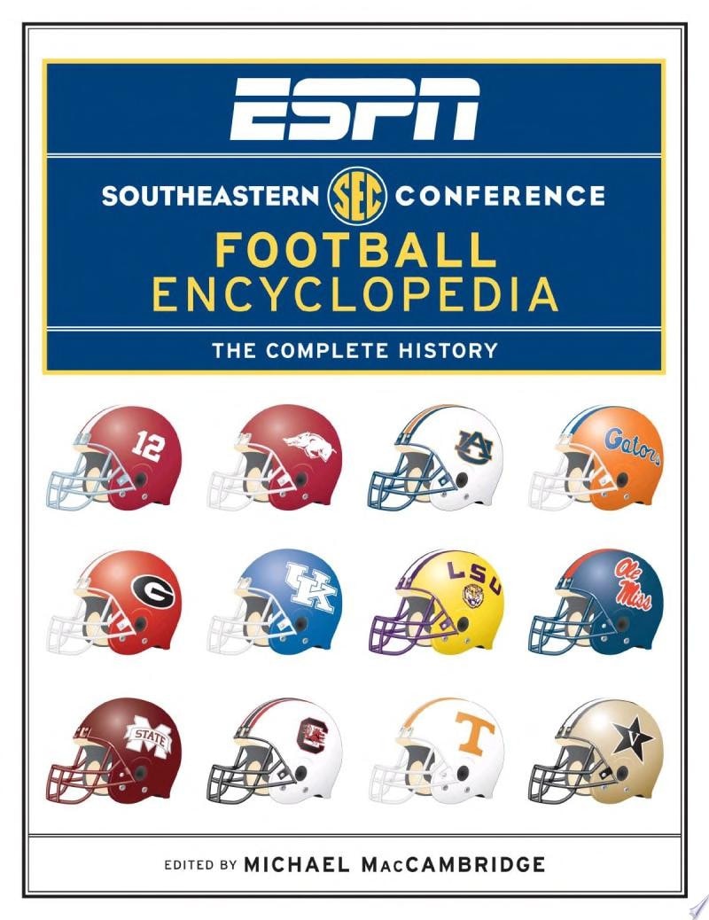 ESPN Southeastern Conference Football Encyclopedia: The Complete History