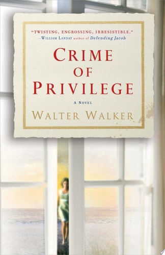 Crime of Privilege A Novel