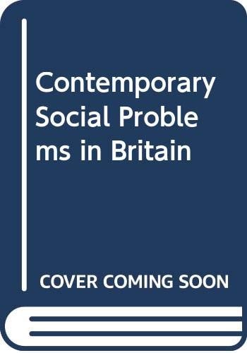 Contemporary social problems in Britain,