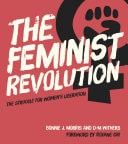The Feminist Revolution The Struggle for Women's Liberation
