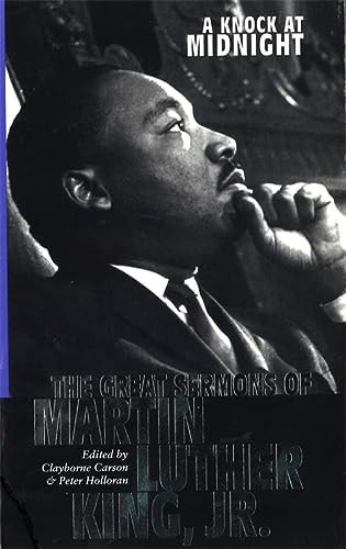 A Knock at Midnight Inspiration from the Great Sermons of Reverend Martin Luther King, Jr