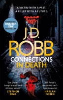 Connections in Death An Eve Dallas thriller (Book 48)