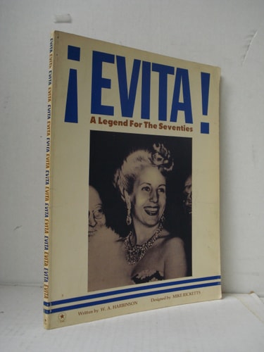 Evita!: A legend for the seventies