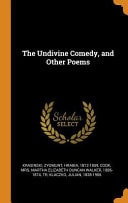 The Undivine Comedy, and Other Poems