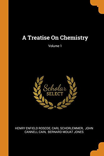 A Treatise on Chemistry; Volume 1