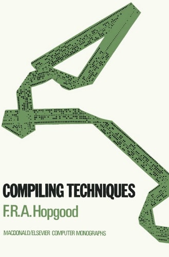 Compiling techniques (Macdonald computer monographs)