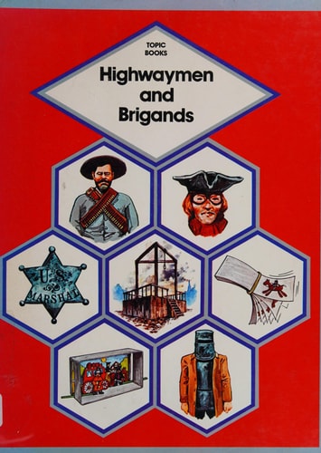 Highwaymen and Brigands