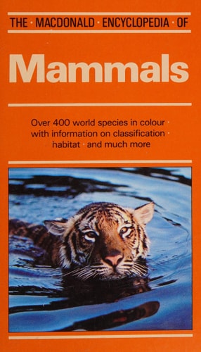 The Macdonald Encyclopedia of Mammals