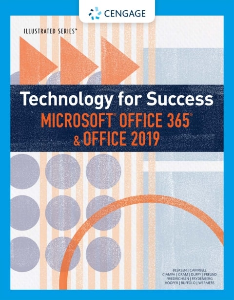 Technology for Success and Illustrated Series™ Microsoft Office 365 & Office 2019
