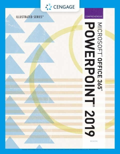 Illustrated Microsoft Office 365 & PowerPoint 2019 Comprehensive