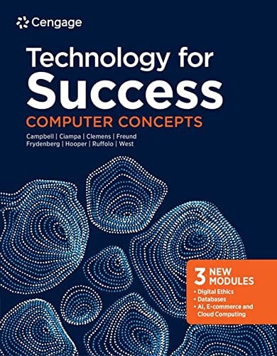 MindTap for Campbell/Ciampa/Clemens/Freund/Frydenberg/Hooper/Ruffolo's Technology for Success: Computer Concepts, 2 terms Printed Access Card (MindTap Course List)