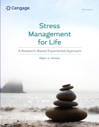 Stress Management for Life: A Research-Based Experiential Approach
