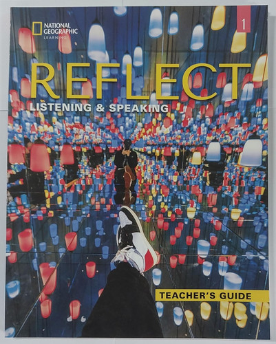 Reflect Listening and Speaking 1 Teacher's Guide