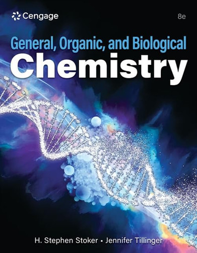 Study Guide for Stoker and Tillinger's General, Organic, and Biological Chemistry.