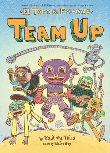 Team Up El Toro & Friends: A Graphic Novel
