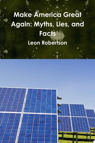 Make America Great Again: Myths, Lies, and Facts