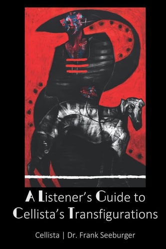 A Listener's Guide to Cellista's Transfigurations