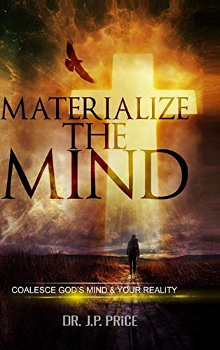 Materialize the Mind - Coalesce God's Mind 7 Your Reality