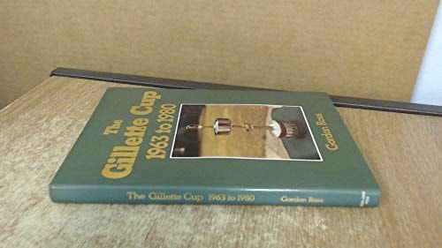 The Gillette Cup 1963 to 1980