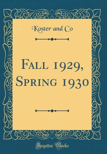 Fall 1929, Spring 1930