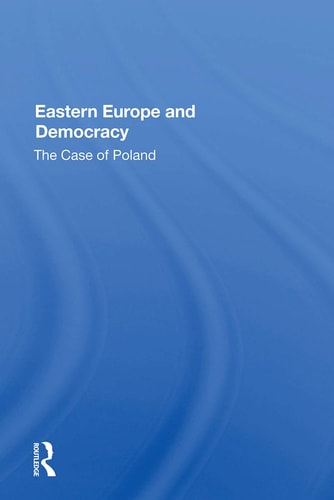 Eastern Europe and Democracy The Case of Poland