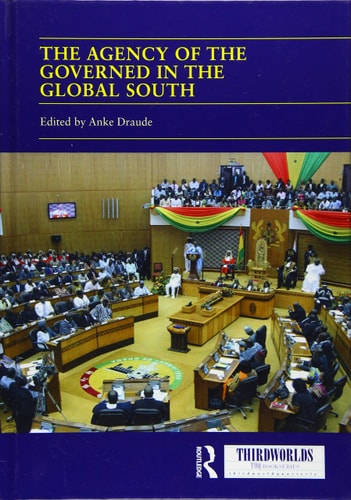 The Agency of the Governed in the Global South Normative and Institutional Change