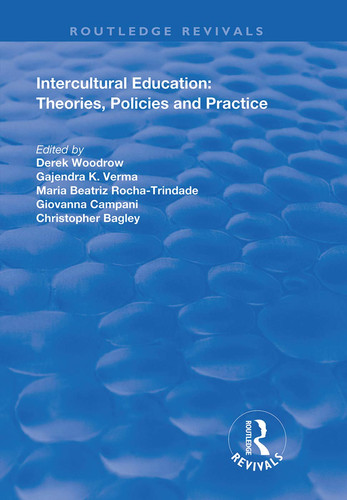 Intercultural Education Theories, Policies and Practices