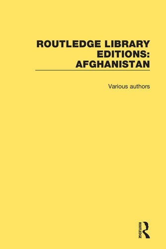 Routledge Library Editions Afghanistan