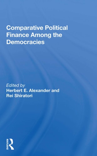 Comparative Political Finance Among the Democracies