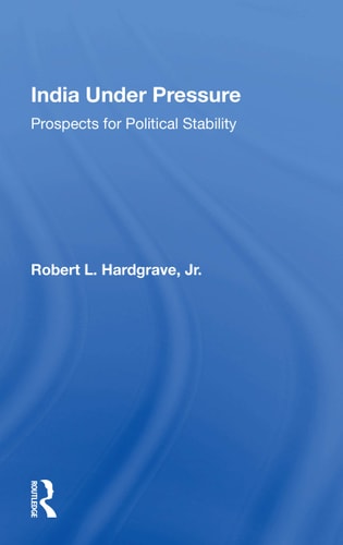 India Under Pressure Prospects for Political Stability