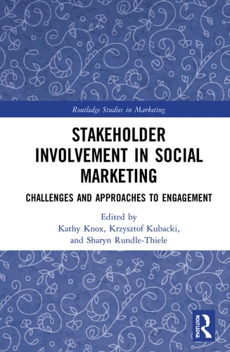 Stakeholder Involvement in Social Marketing Challenges and Approaches to Engagement