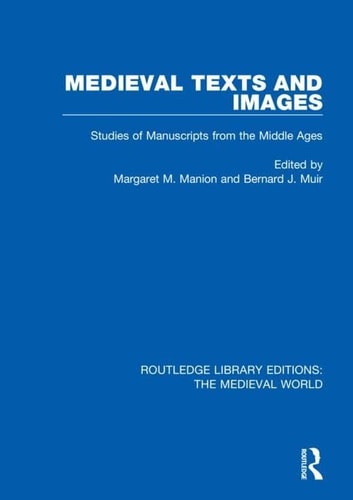 Medieval Texts and Images Studies of Manuscripts from the Middle Ages