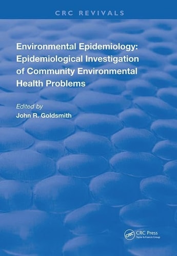 Environmental Epidemiology: Investigation of Community Environmental Health Problems