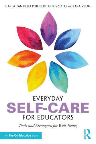 Everyday Self-care for Educators Tools and Strategies for Well-being