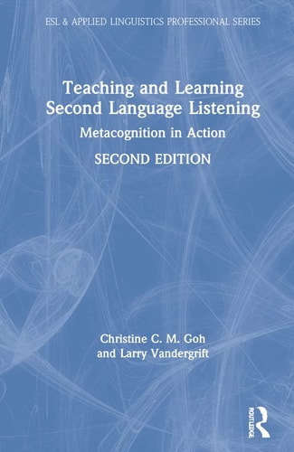Teaching and Learning Second Language Listening Metacognition in Action