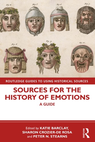 Sources for the History of Emotions A Guide