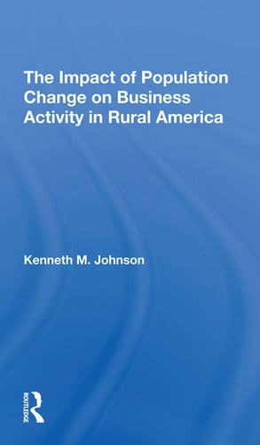 The Impact of Population Change on Business Activity in Rural America