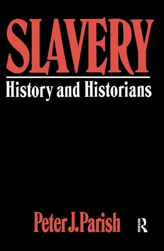 Slavery History And Historians
