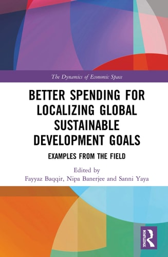 Better Spending for Localizing Global Sustainable Development Goals Examples from the Field