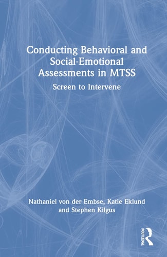 Conducting Behavioral and Social-Emotional Assessments in MTSS Screen to Intervene