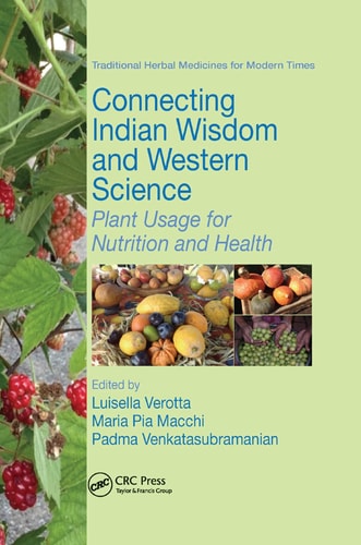 Connecting Indian Wisdom and Western Science Plant Usage for Nutrition and Health