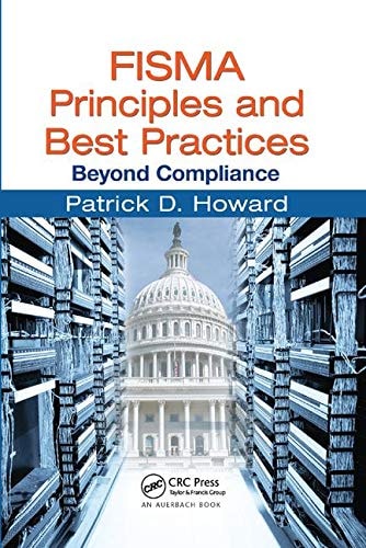FISMA Principles and Best Practices Beyond Compliance